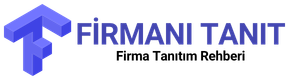 Siteni Tanıt - Firmanı Tanıt - Firma Rehberi
